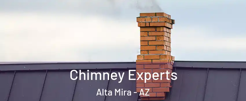 Chimney Experts Alta Mira - AZ