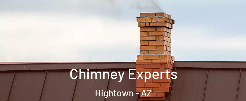 Chimney Experts Hightown - AZ