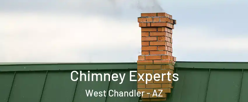 Chimney Experts West Chandler - AZ