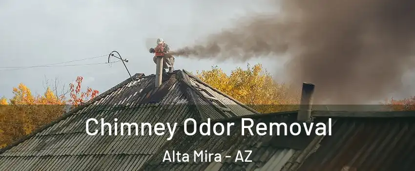 Chimney Odor Removal Alta Mira - AZ