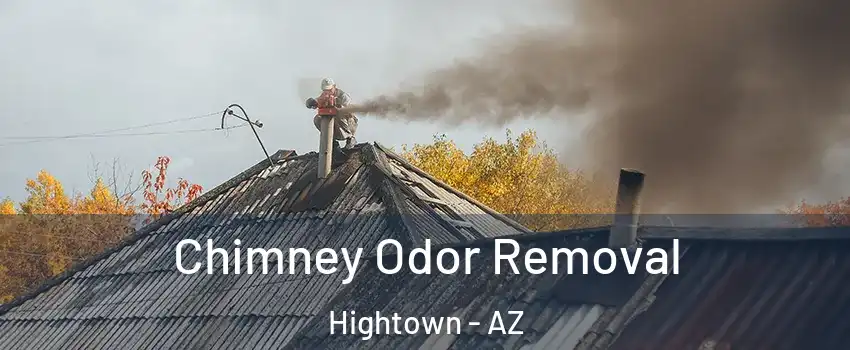 Chimney Odor Removal Hightown - AZ