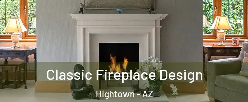 Classic Fireplace Design Hightown - AZ