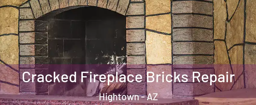 Cracked Fireplace Bricks Repair Hightown - AZ