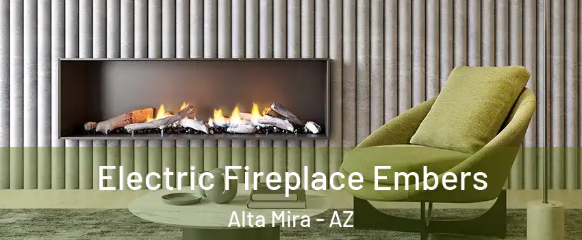 Electric Fireplace Embers Alta Mira - AZ