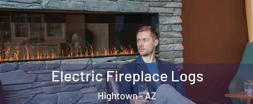 Electric Fireplace Logs Hightown - AZ