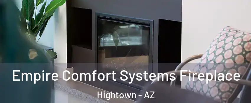 Empire Comfort Systems Fireplace Hightown - AZ