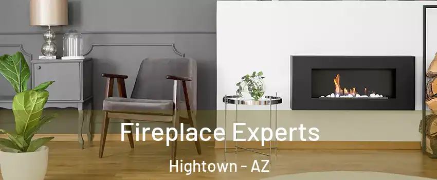 Fireplace Experts Hightown - AZ