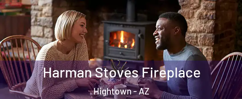 Harman Stoves Fireplace Hightown - AZ