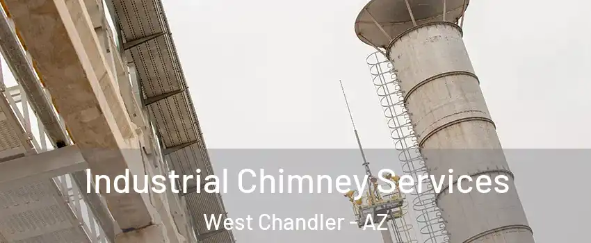 Industrial Chimney Services West Chandler - AZ