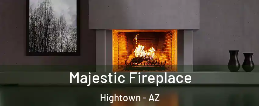 Majestic Fireplace Hightown - AZ