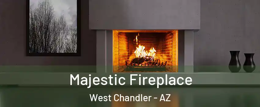 Majestic Fireplace West Chandler - AZ