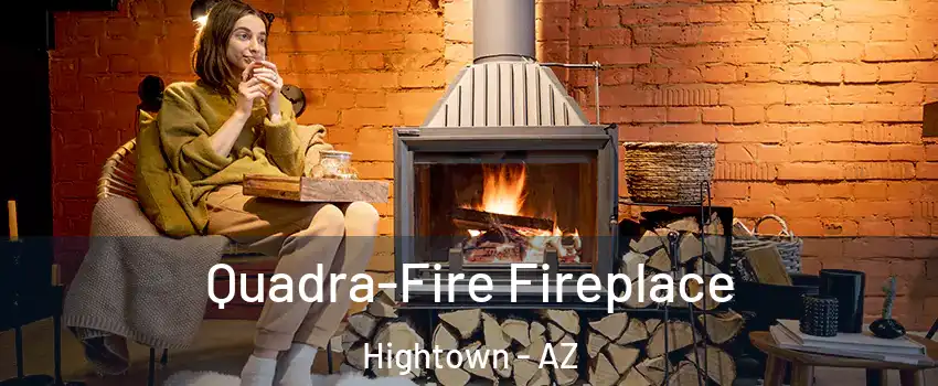 Quadra-Fire Fireplace Hightown - AZ