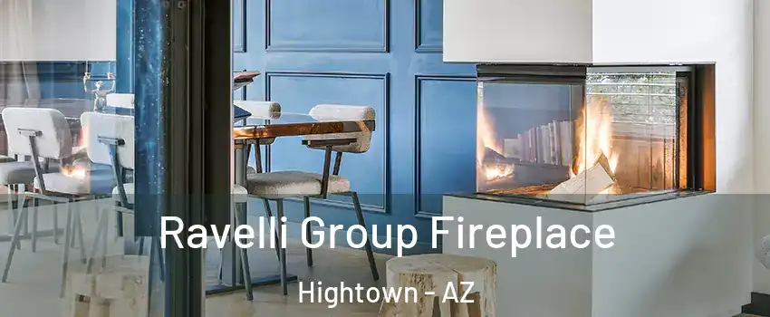 Ravelli Group Fireplace Hightown - AZ