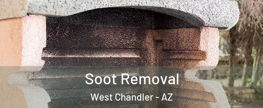 Soot Removal West Chandler - AZ