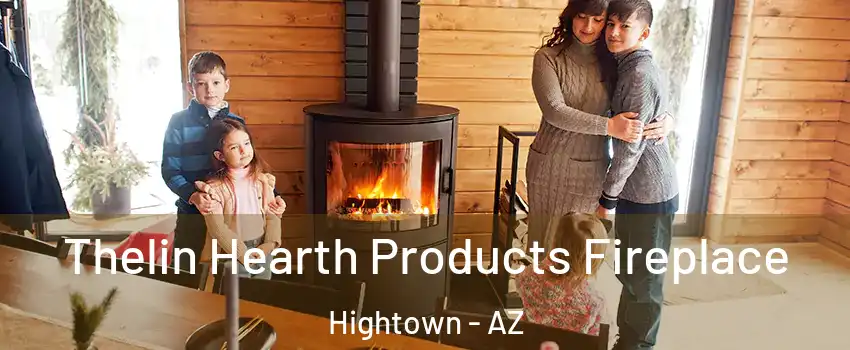 Thelin Hearth Products Fireplace Hightown - AZ