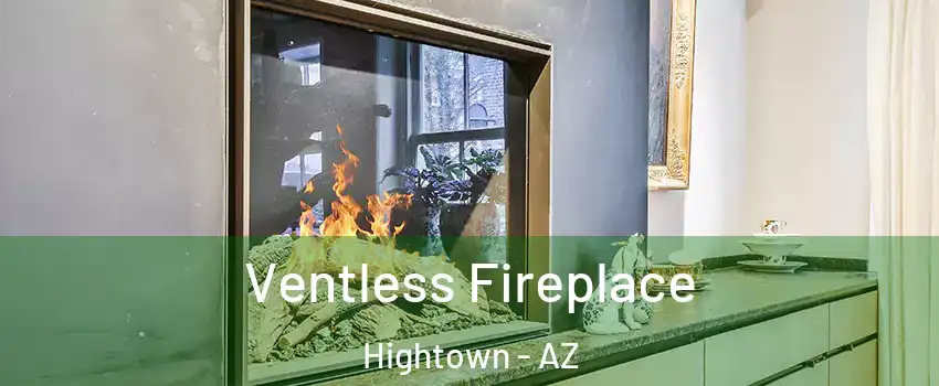 Ventless Fireplace Hightown - AZ